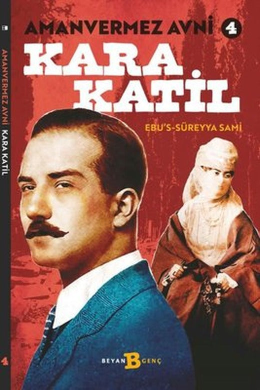 Kara Katil - Amanvermez Avni 4 | Beyan Yayınları