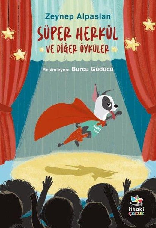 Süper Herkül ve Diğer Öyküler | İthaki Çocuk (İnce Kapak)
