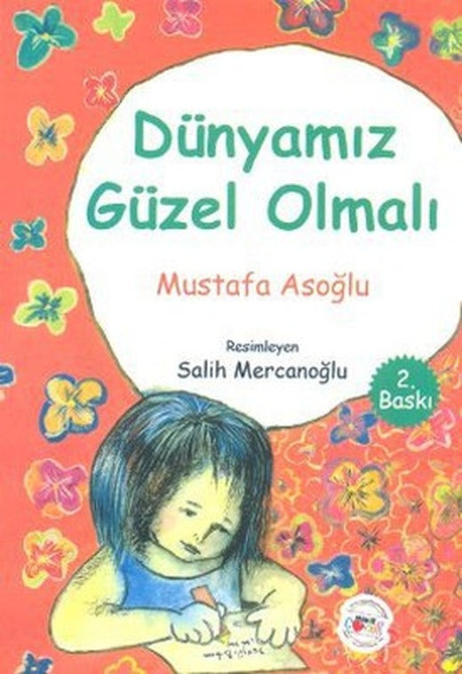Dünyamız Güzel Olmalı | Mühür Kitaplığı