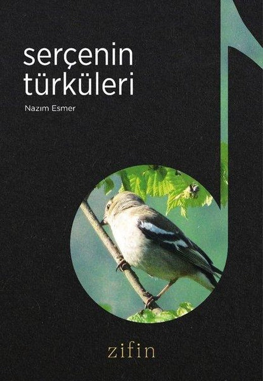 Serçenin Türküleri | Zifin Yayınevi (İnce Kapak)