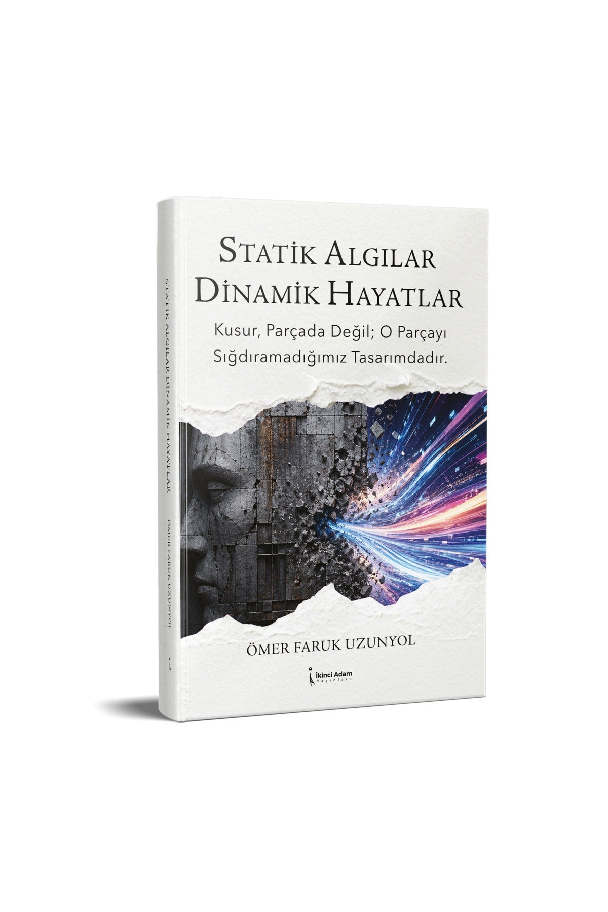 Statik Algılar Dinamik Hayatlar | İkinci Adam Yayınları (İnce Kapak)