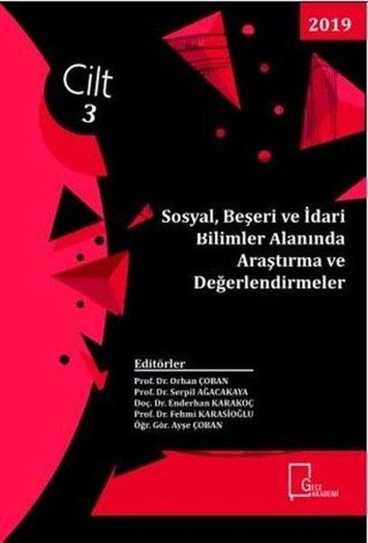 Sosyal Beşeri ve İdari Bilimler Alanında Araştırma ve Değerlendirmeler Cilt 3 | Gece Akademi (İnce Kapak)