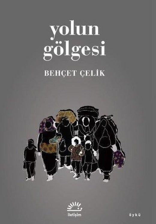 Yolun Gölgesi | İletişim Yayınları (İnce Kapak)