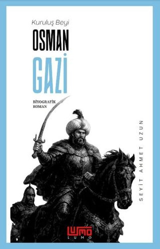 Kuruluş Beyi Osman Gazi