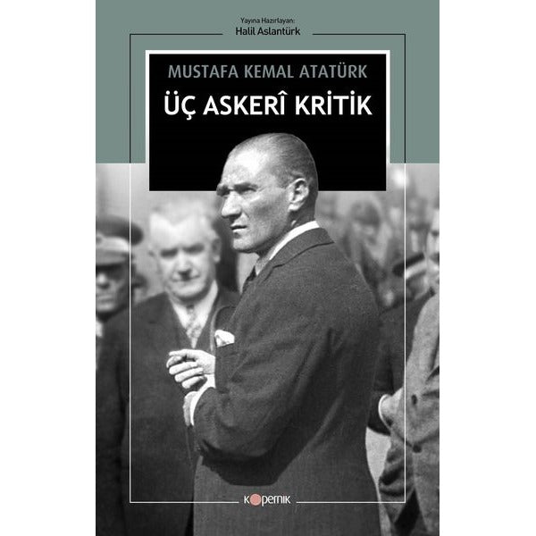 Üç Askeri Kritik | Kopernik Kitap (İnce Kapak)