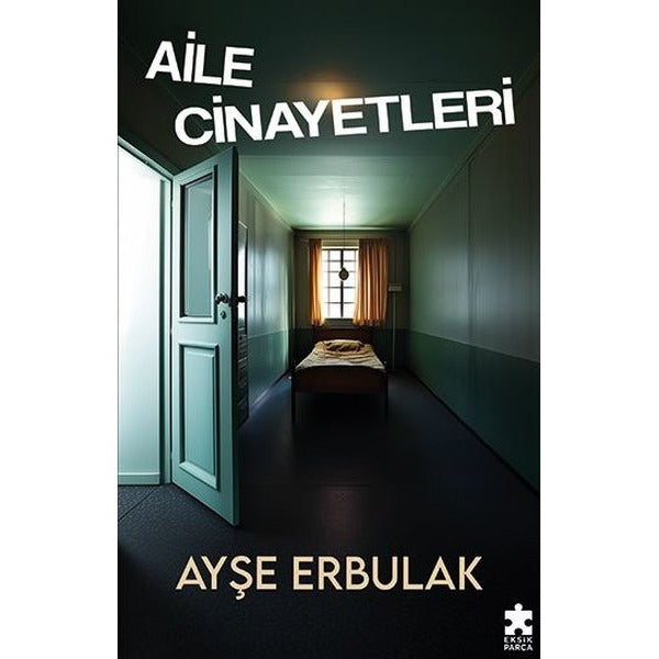 Aile Cinayetleri | Eksik Parça Yayınları (İnce Kapak)