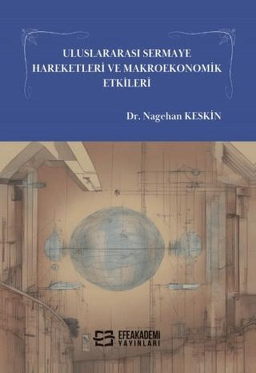 Uluslararası Sermaye Hareketleri ve Makroekonomik Etkileri