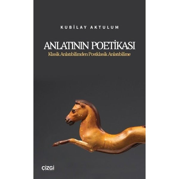 Anlatının Poetikası - Klasik Anlatıbilimden Postklasik Anlatıbilime | Çizgi Kitabevi (İnce Kapak)