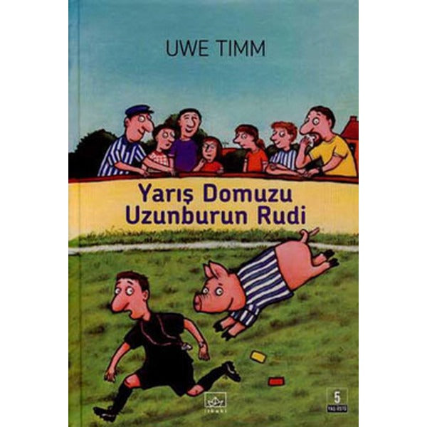 Yarış Domuzu Uzunburun Rudi | İthaki Yayınları