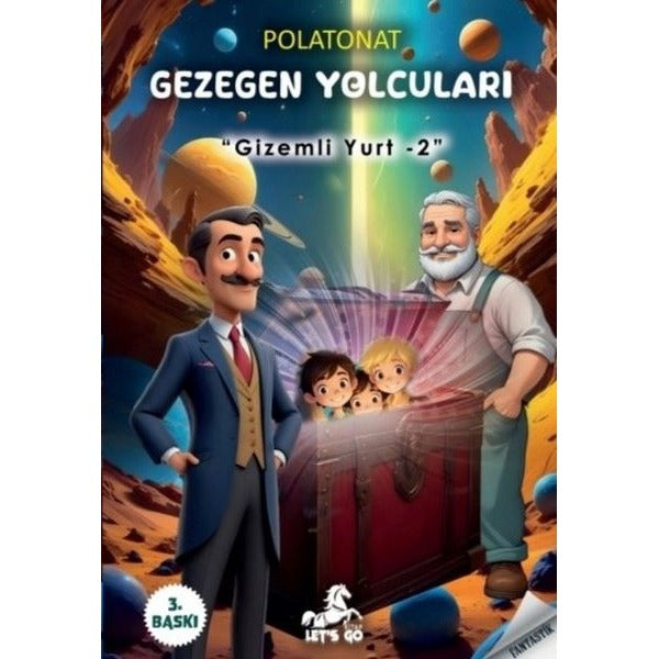 Gezegen Yolcuları - Gizemli Yurt 2 | Let's Go Kitap (İnce Kapak)