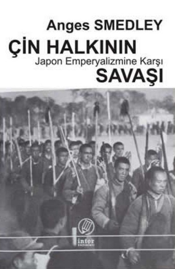 Çin Halkının Japon Emperyalizmine Karşı Savaşı | İnter Yayınları (Ciltsiz)