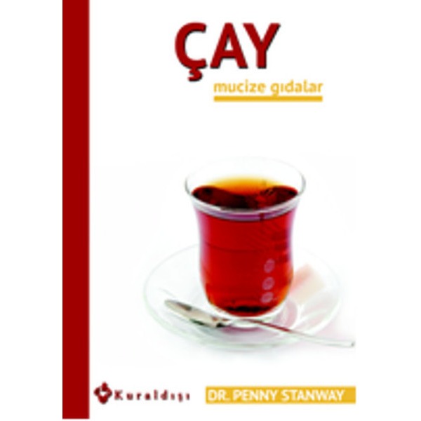 Çay - Mucize Gıdalar 7 | Kuraldışı Yayınları
