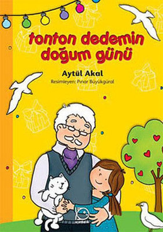 Tonton Dedemin Doğum Günü | Uçanbalık Yayıncılık