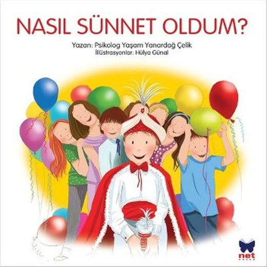 Nasıl Sünnet Oldum? | Net Çocuk Yayınları