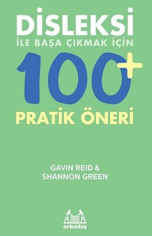 Disleksi ile Başa Çıkmak İçin 100+ Pratik Öneri | Arkadaş Yayıncılık