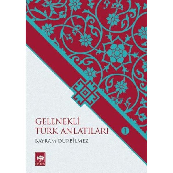 Gelenekli Türk Anlatıları | Ötüken Neşriyat Yayınları