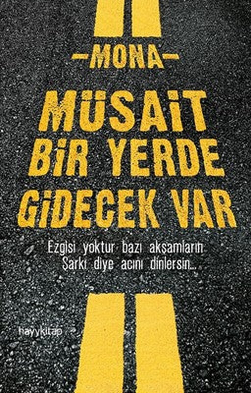 Müsait Bir Yerde Gidecek Var | Hayy Kitap