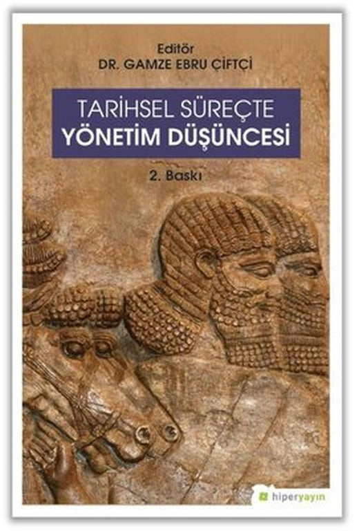 Tarihsel Süreçte Yönetim Düşüncesi | Hiperlink