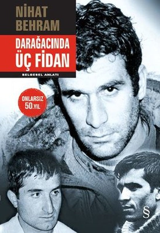 Darağacında Üç Fidan | Everest Yayınları