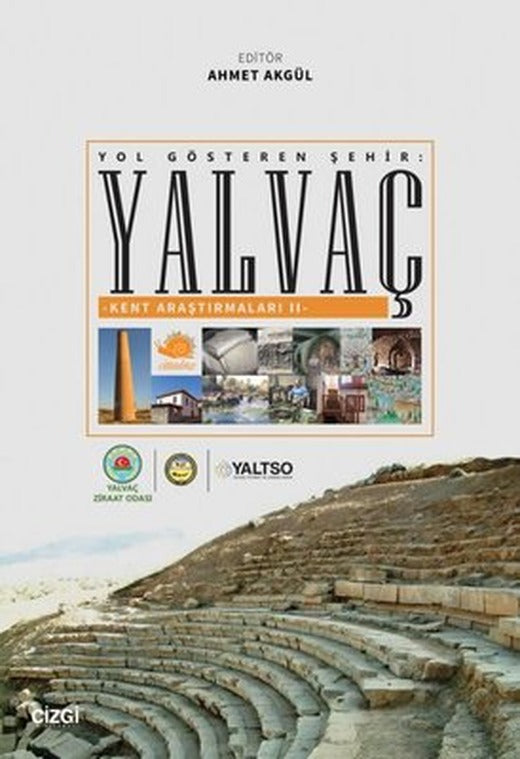 Yol Gösteren Şehir: Yalvaç - Kent Araştırmaları 2 | Çizgi Kitapevi