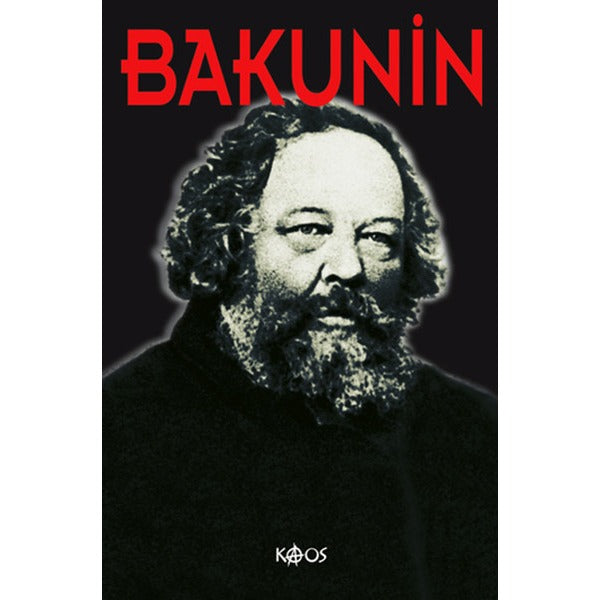 Bakunin | Kaos Yayınları