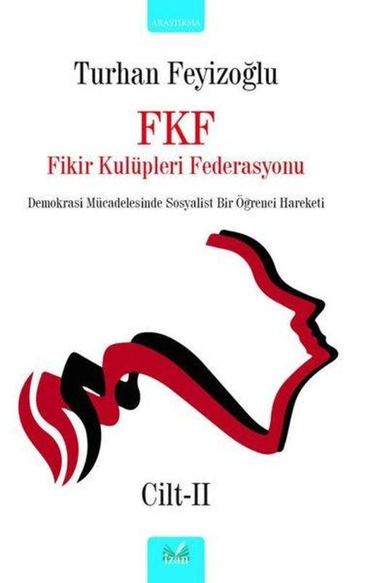 FKF Fikir Kulüpleri Federasyonu Cilt - 2 | İzan Yayıncılık (İnce Kapak)