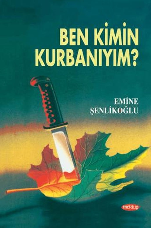 Ben Kimin Kurbanıyım? | Mektup Yayınları (Ciltsiz)