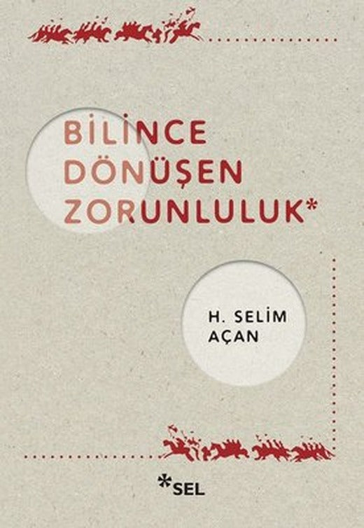 Bilince Dönüşen Zorunluluk | Sel Yayıncılık