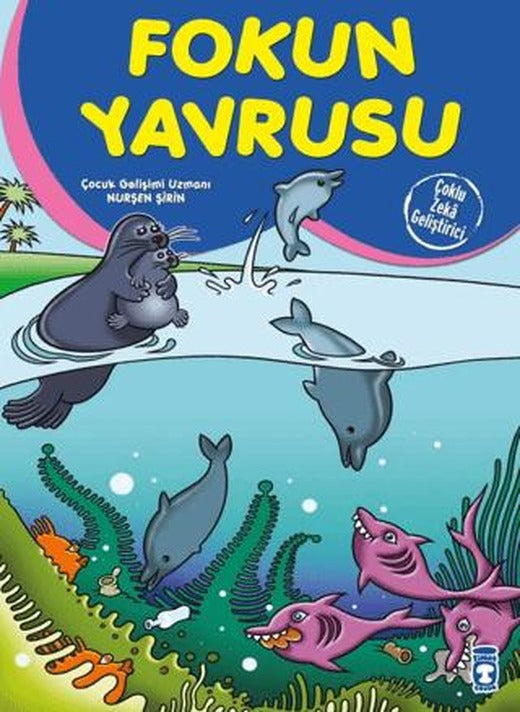 Fokun Yavrusu | Timaş Çocuk (Ciltsiz)