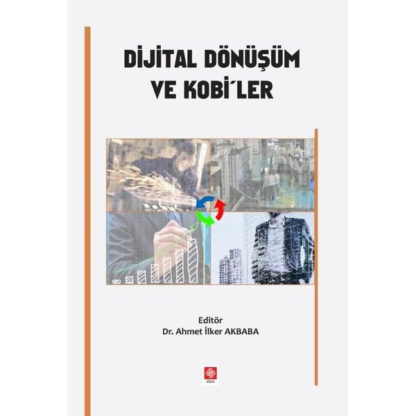 Dijital Dönüşüm ve Kobiler | Ekin Basım Yayın (İnce Kapak)
