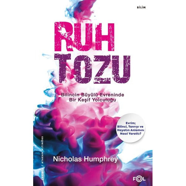 Ruh Tozu - Bilincin Büyülü Evreninde Bir Keşif Yolculuğu | Fol Kitap (İnce Kapak)
