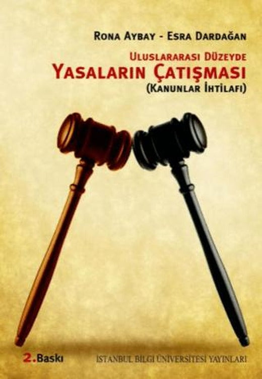 Uluslararası Düzeyde Yasaların Çatışması Kanunlar İhtilafı