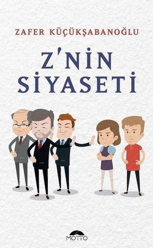 Z'nin Siyaseti | Motto Yayınları (İnce Kapak)