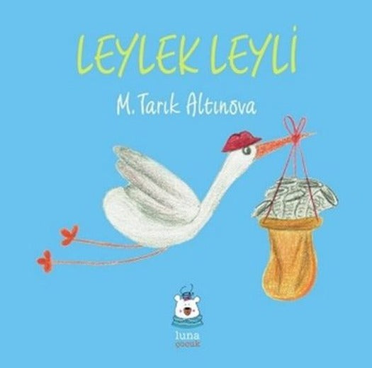 Leylek Leyli | Luna Yayınları