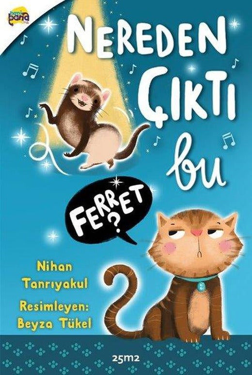 Nereden Çıktı Bu Ferret? | 25M2 Kitap (İnce Kapak)