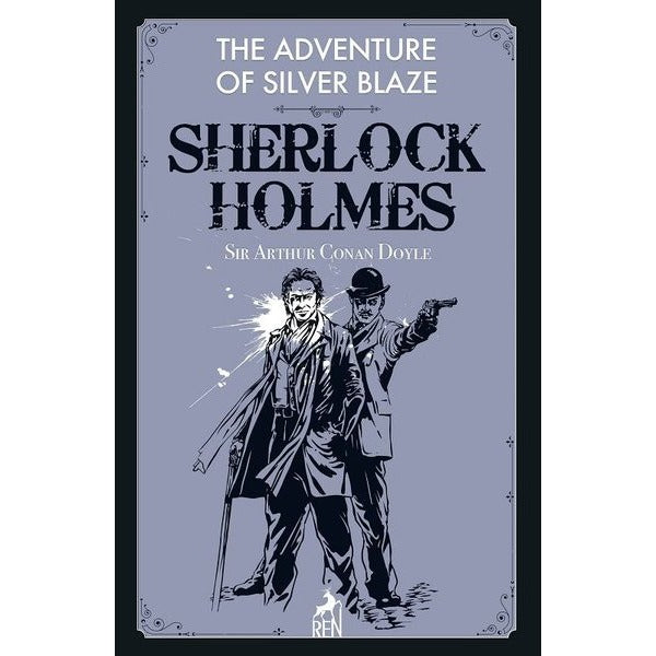 Sherlock Holmes: The Adventure of Silver Blaze | Ren Kitap