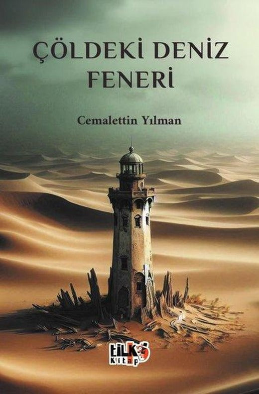 Çöldeki Deniz Feneri | Tilki Kitap (İnce Kapak)