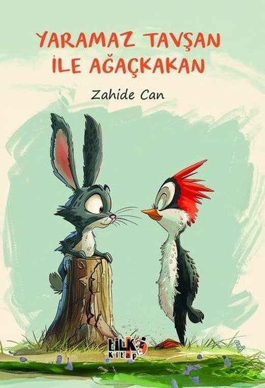 Yaramaz Tavşan İle Ağaçkakan | Tilki Kitap (İnce Kapak)