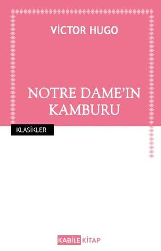 Notre Dame’ın Kamburu | Kabile Kitap (Ciltsiz)