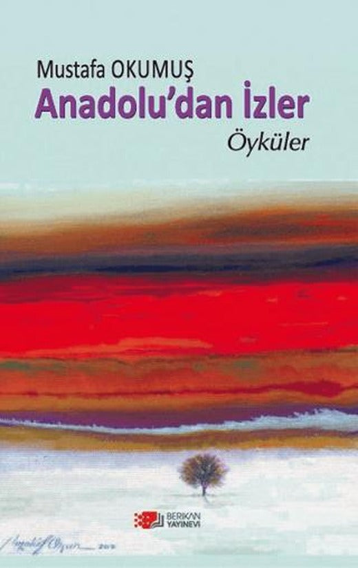 Anadolu'dan İzler | Berikan Yayınevi (Ciltsiz)