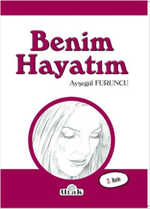 Benim Hayatım | Ulak Yayıncılık