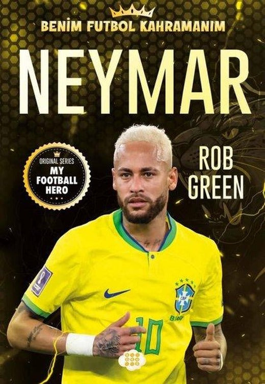 Neymar - Benim Futbol Kahramanım | Dokuz Yayınları (İnce Kapak)