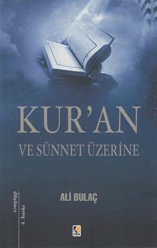 Kur’an ve Sünnet Üzerine