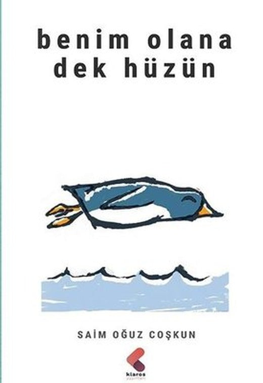 Benim Olana Dek Hüzün | Klaros Yayınları