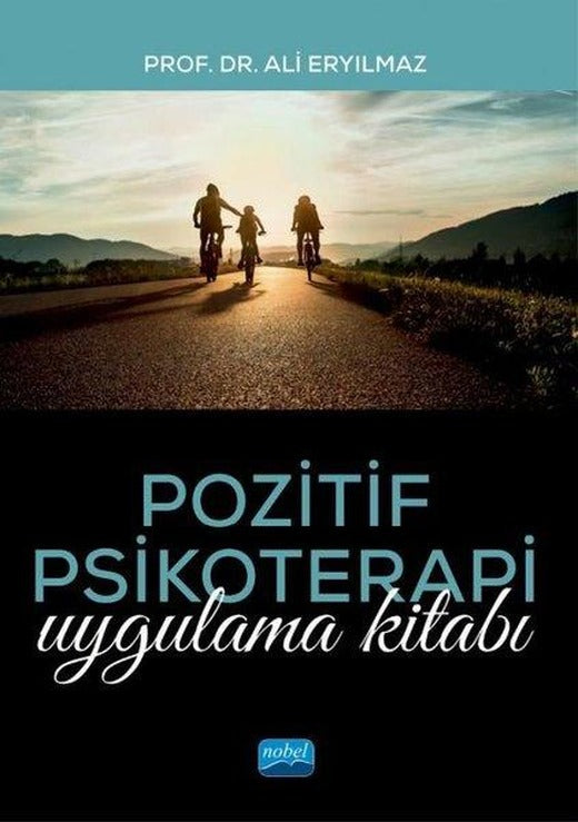 Pozitif Psikoterapi Uygulama Kitabı | Nobel Akademik Yayıncılık (İnce Kapak)