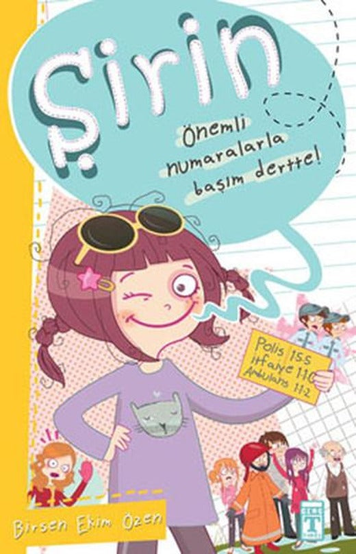 Şirin - Önemli Numaralarla Başım Dertte! | Timaş Çocuk (İnce Kapak)