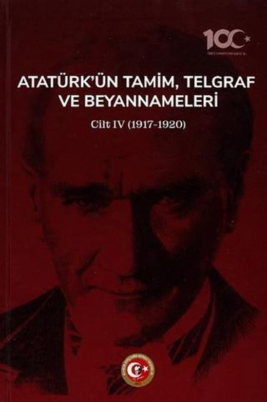 Atatürk'ün Tamim, Telgraf ve Beyannameleri IV | Atatürk Araştırma Merkezi (Ciltli)