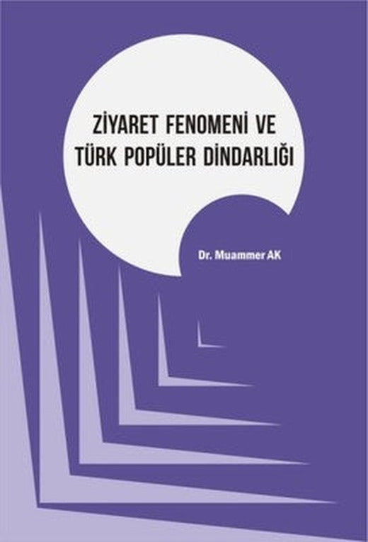 Ziyaret Fenomeni ve Türk Popüler Dindarlığı | Kriter