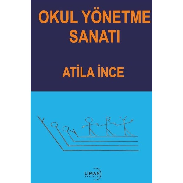 Okul Yönetme Sanatı | Liman Yayınevi (İnce Kapak)