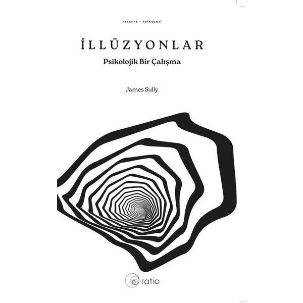 İllüzyonlar - Psikolojik Bir Çalışma | Ratio Yayınları (İnce Kapak)
